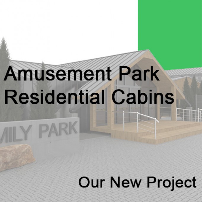Our New Project: Amusement Park with Residential Cabins